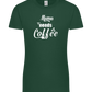 Mama Needs Coffee Design - Premium women's t-shirt_GREEN BOTTLE_front