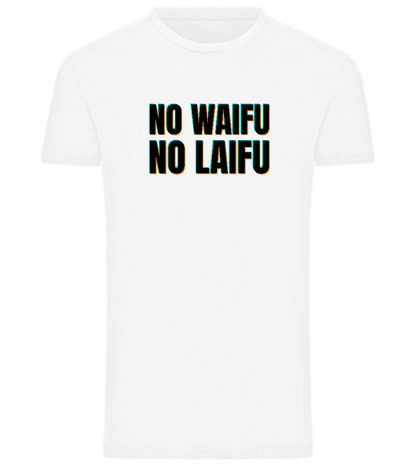 No Waifu No Laifu Design - Comfort men's t-shirt_WHITE_front