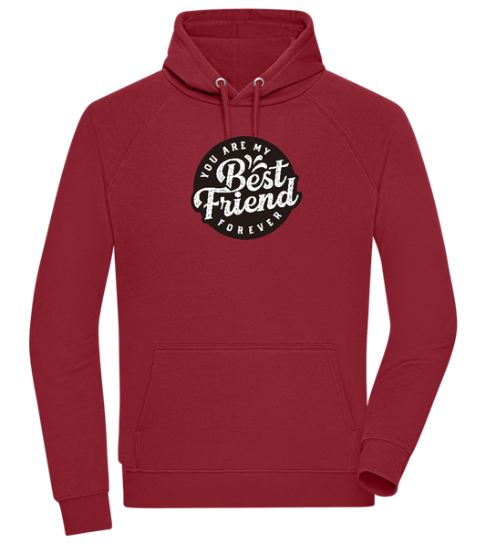 You Are My Best Friend Forever Design - Comfort unisex hoodie_BORDEAUX_front