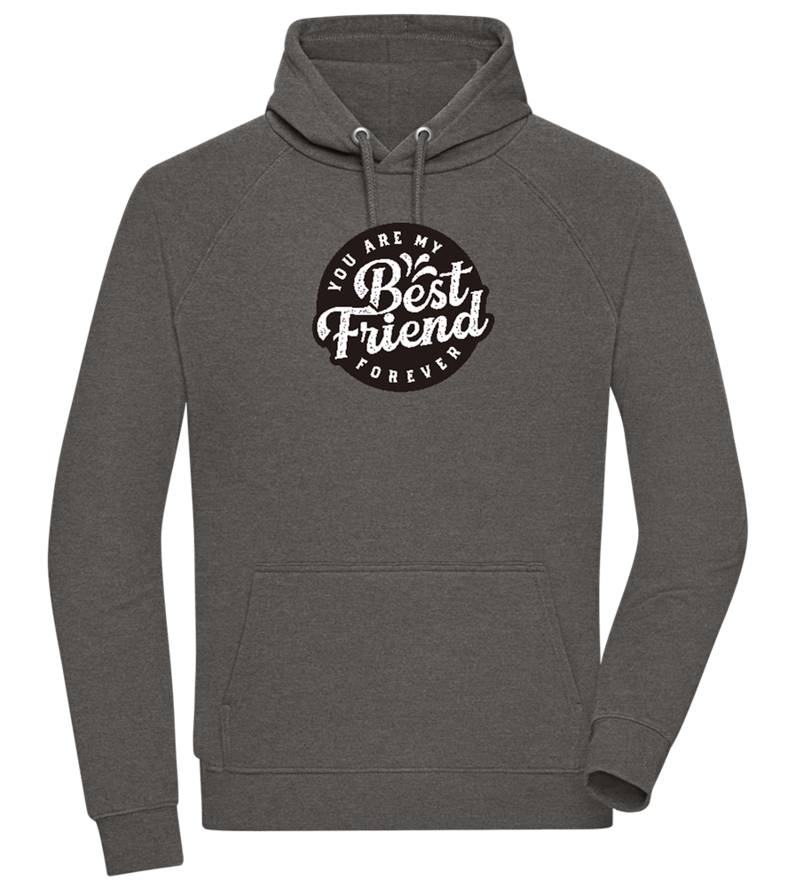 You Are My Best Friend Forever Design - Comfort unisex hoodie_CHARCOAL CHIN_front