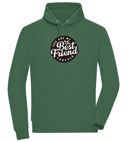 You Are My Best Friend Forever Design - Comfort unisex hoodie_GREEN BOTTLE_front