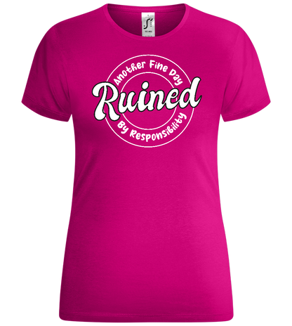 Ruined by Responsibility Design - Comfort women's t-shirt_FUCHSIA_front