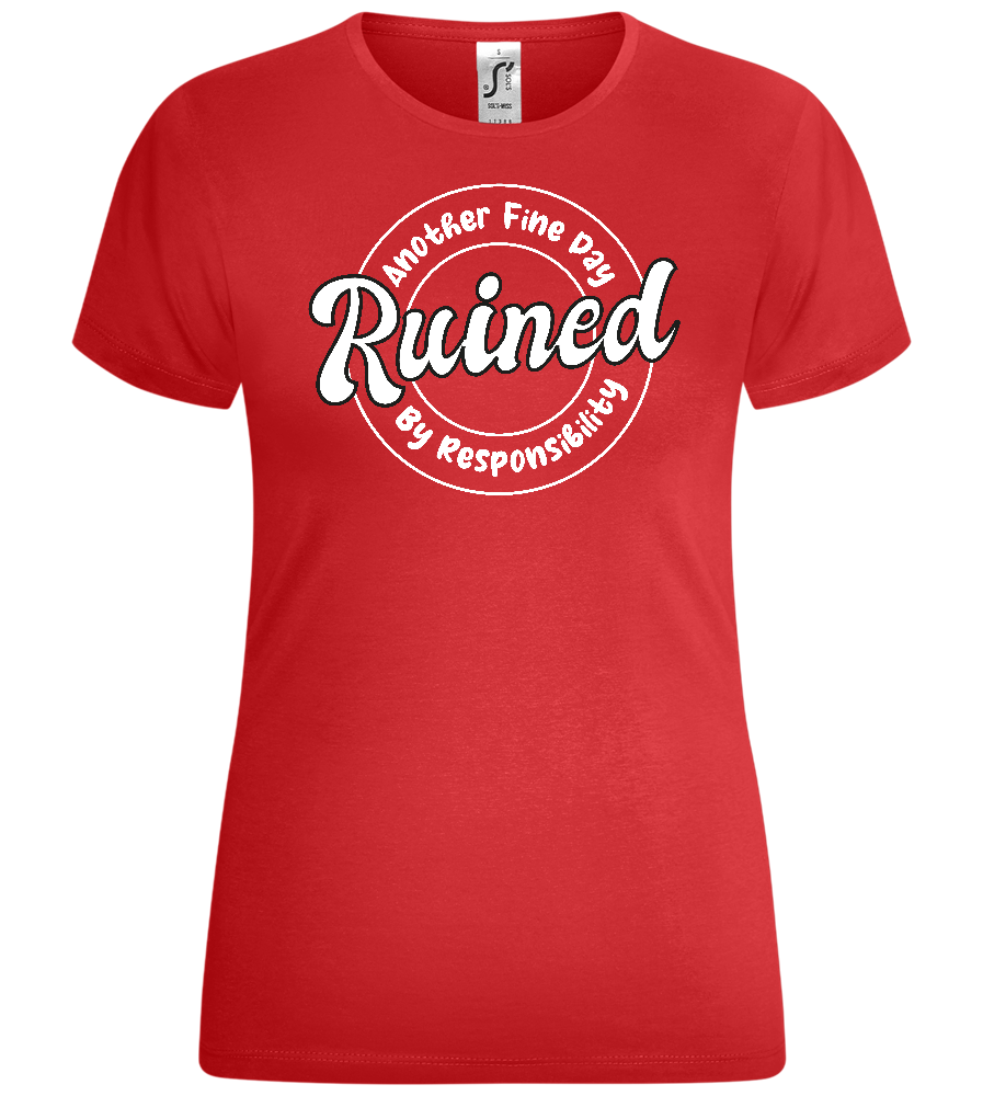 Ruined by Responsibility Design - Comfort women's t-shirt_RED_front