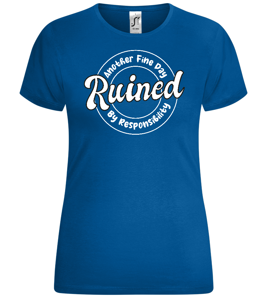 Ruined by Responsibility Design - Comfort women's t-shirt_ROYAL_front