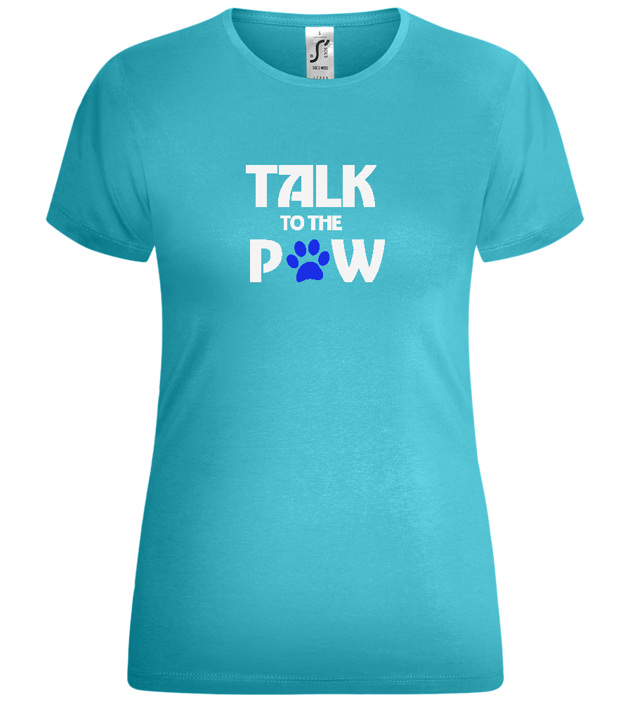 Talk to the Paw Design - Comfort women's t-shirt_HAWAIIAN OCEAN_front