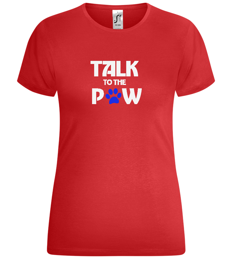 Talk to the Paw Design - Comfort women's t-shirt_RED_front