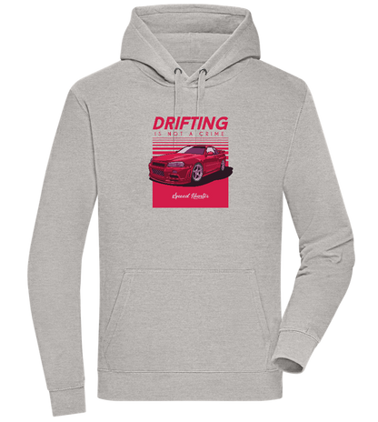 Drifting Not A Crime Design - Premium unisex hoodie_ORION GREY II_front