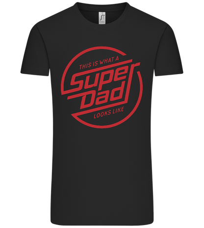 This Is What A Super Dad Looks Like Design - Comfort Unisex T-Shirt_DEEP BLACK_front