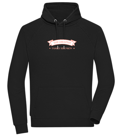 Greatest Family Reunion Design - Comfort unisex hoodie_BLACK_front