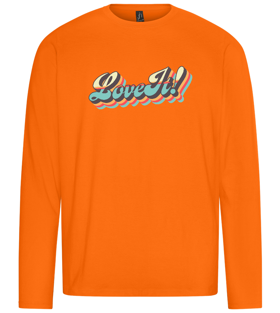 Love It! Design - Premium men's long sleeve t-shirt_ORANGE_front