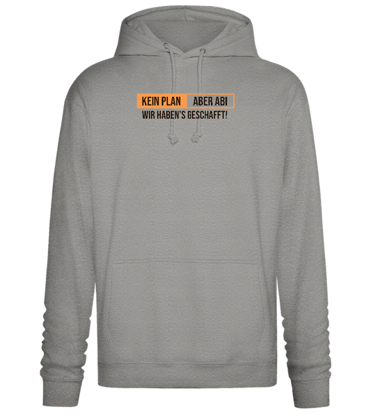 Kein Plan Aber Abi Design - Premium Essential Unisex Hoodie_ORION GREY II_front