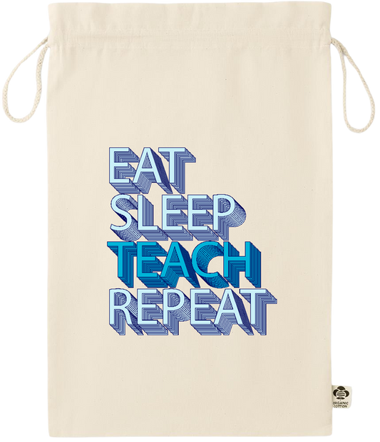 Eat Sleep Teach Repeat Design - Essential large organic drawcord gift bag_BEIGE_front