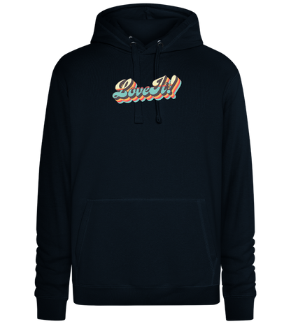 Love It Design - Premium unisex hoodie_BLACK_front