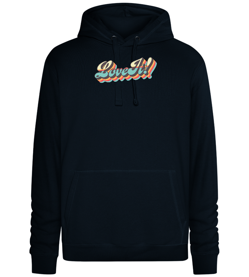 Love It Design - Premium unisex hoodie_BLACK_front