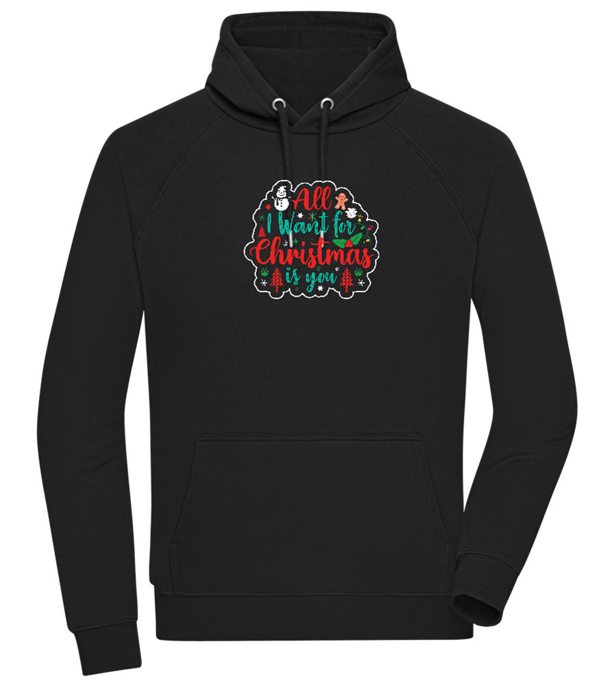 All I Want For Christmas Design - Comfort unisex hoodie_BLACK_front