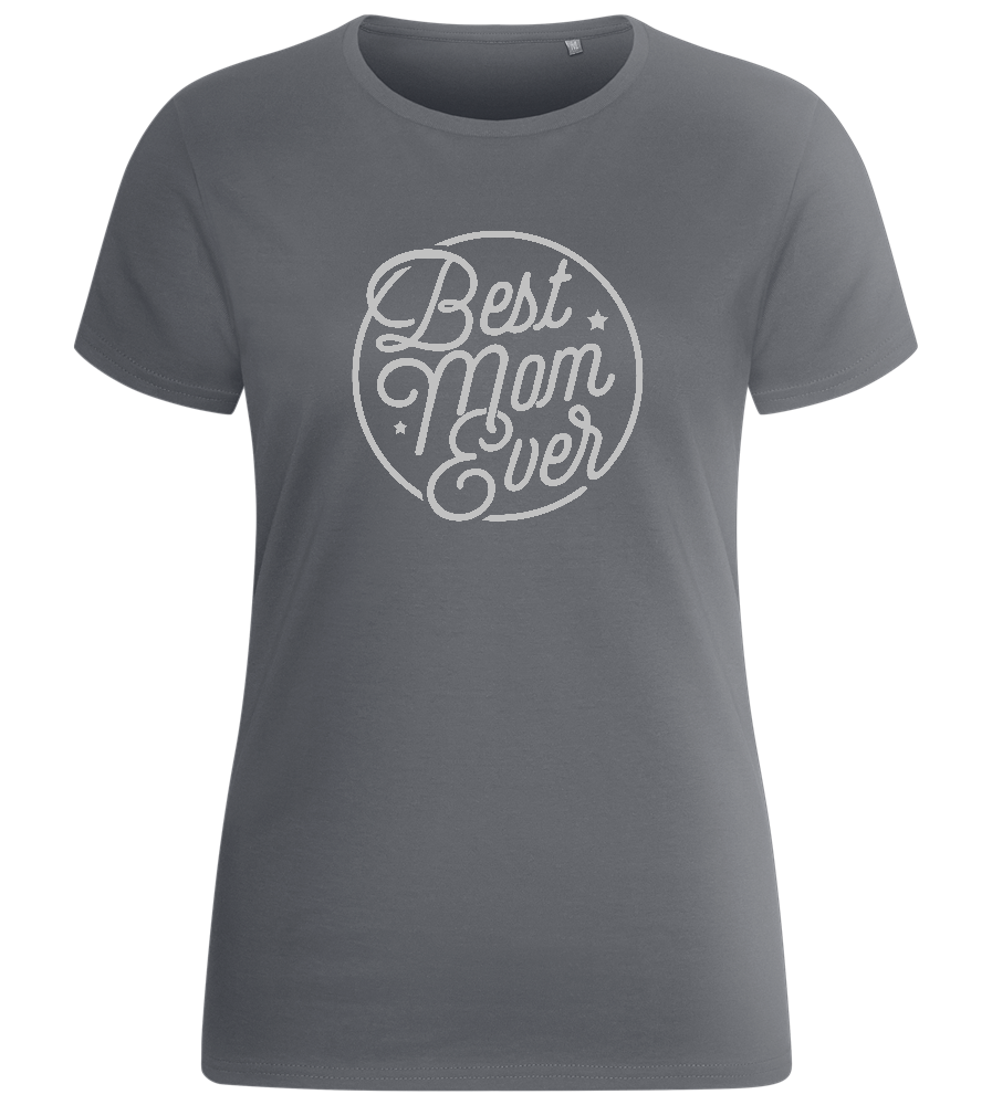 Best Mom Ever Circle Design - Basic women's fitted t-shirt_MOUSE GREY_front