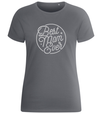 Best Mom Ever Circle Design - Basic women's fitted t-shirt_MOUSE GREY_front