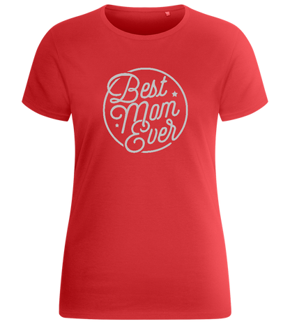 Best Mom Ever Circle Design - Basic women's fitted t-shirt_RED_front