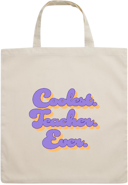 Coolest Teacher Ever Design - Essential short handle cotton tote bag_BEIGE_front