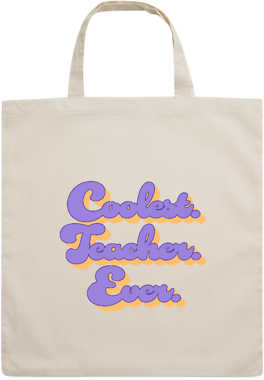 Coolest Teacher Ever Design - Essential short handle cotton tote bag_BEIGE_front