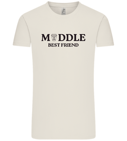 Middle Best Friend Design - Comfort Unisex T-Shirt_ECRU_front