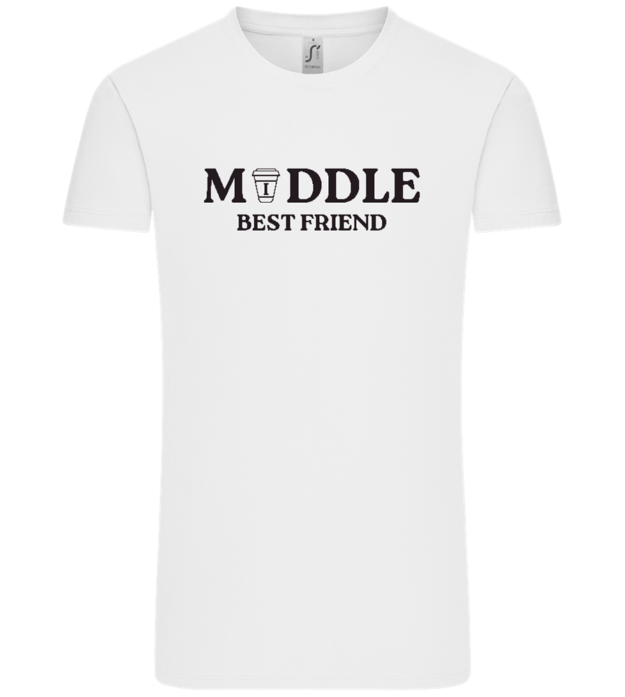 Middle Best Friend Design - Comfort Unisex T-Shirt_WHITE_front