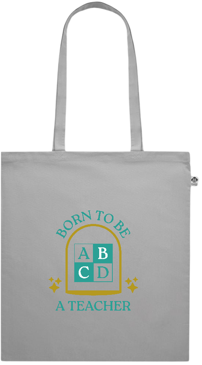 Born to be a Teacher Design - Premium colored organic cotton shopping bag_GREY_front