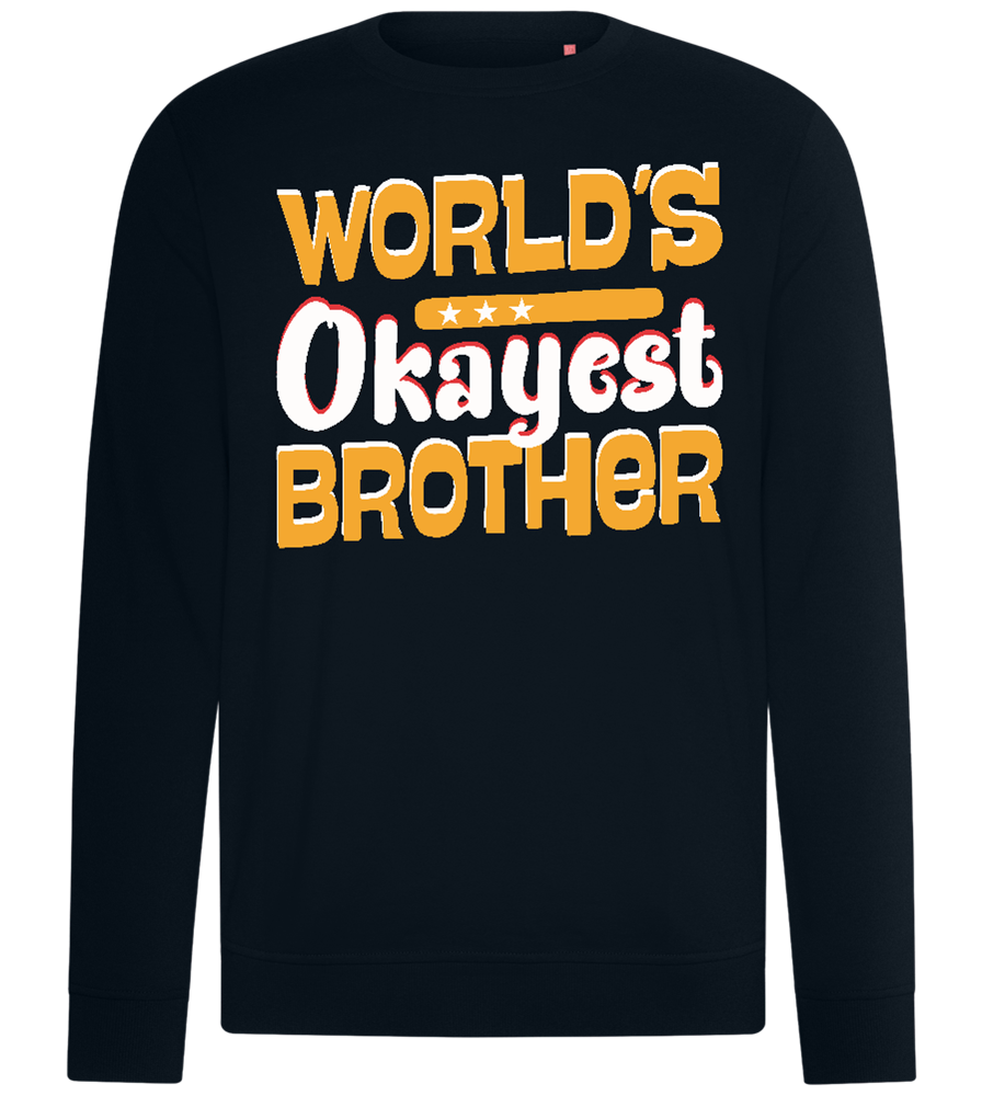 World's Okayest Brother Design - Comfort unisex sweater_BLACK_front