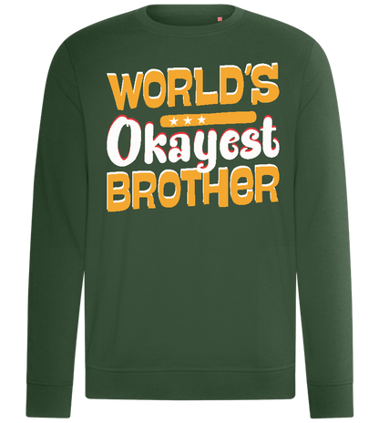 World's Okayest Brother Design - Comfort unisex sweater_GREEN BOTTLE_front