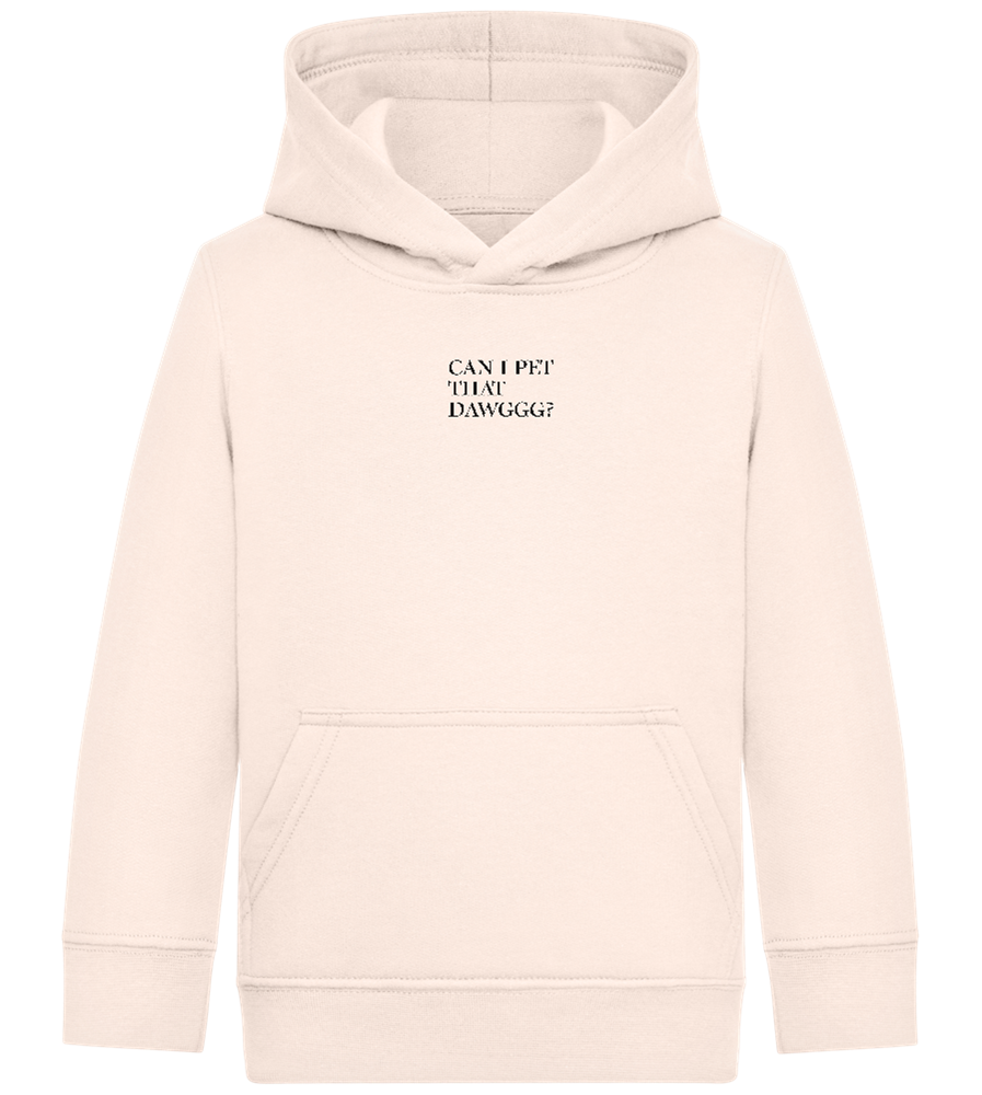 Can I Pet That Dawggg Design - Comfort Kids Hoodie_LIGHT PEACH ROSE_front