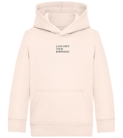 Can I Pet That Dawggg Design - Comfort Kids Hoodie_LIGHT PEACH ROSE_front