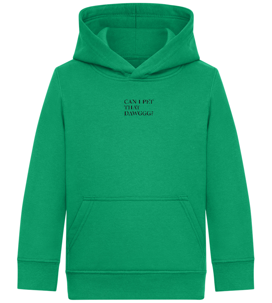 Can I Pet That Dawggg Design - Comfort Kids Hoodie_MEADOW GREEN_front