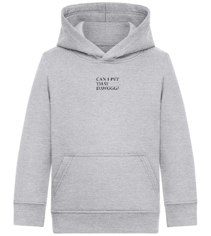 Can I Pet That Dawggg Design - Comfort Kids Hoodie_ORION GREY II_front