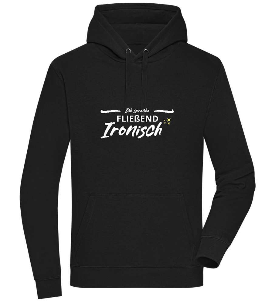 Fluently Ironic Design - Premium unisex hoodie_BLACK_front