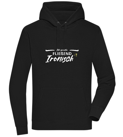 Fluently Ironic Design - Premium unisex hoodie_BLACK_front