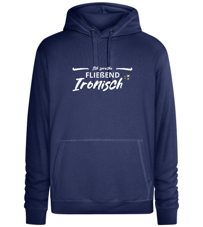 Fluently Ironic Design - Premium unisex hoodie_DENIM CHINA_front