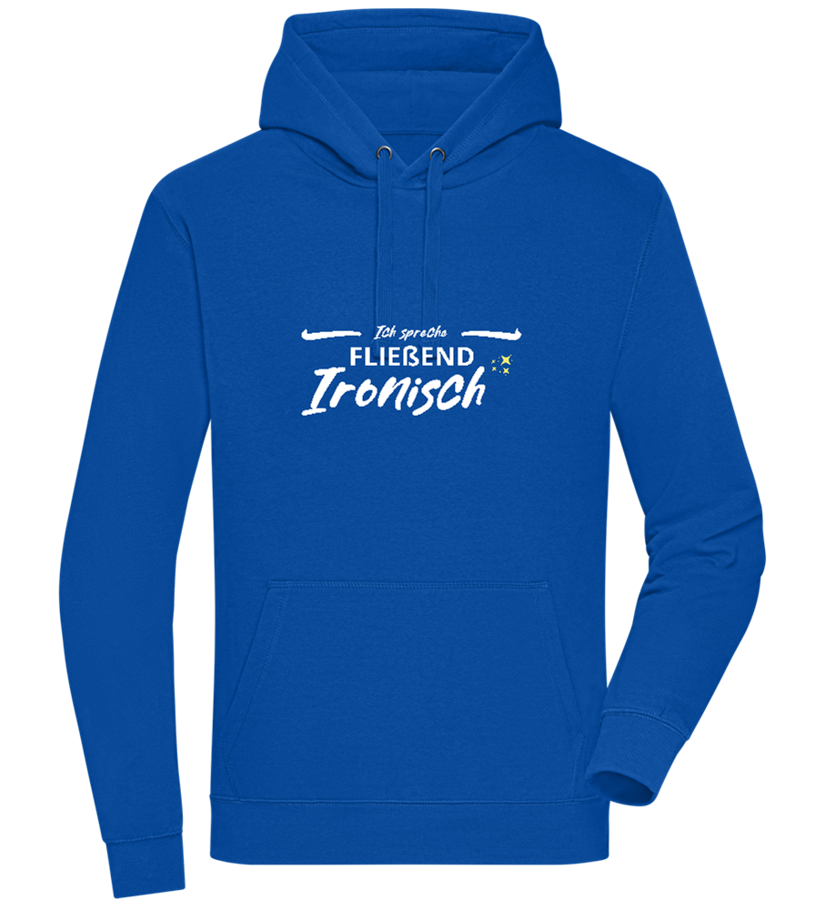 Fluently Ironic Design - Premium unisex hoodie_ROYAL_front