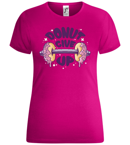 Donut Give Up Design - Comfort women's t-shirt_FUCHSIA_front