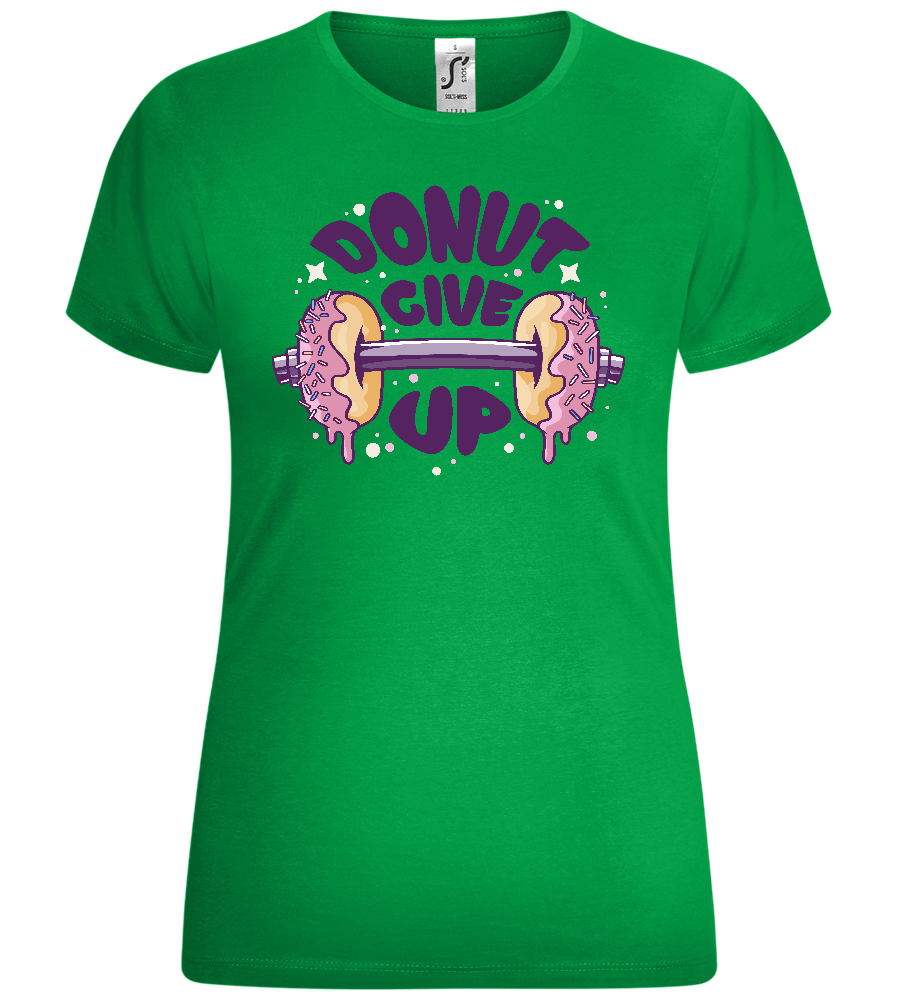 Donut Give Up Design - Comfort women's t-shirt_MEADOW GREEN_front