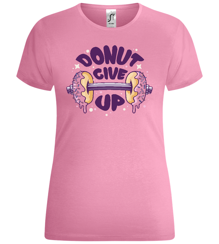 Donut Give Up Design - Comfort women's t-shirt_PINK ORCHID_front