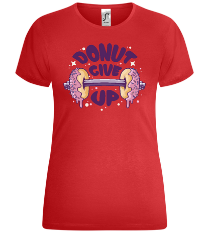 Donut Give Up Design - Comfort women's t-shirt_RED_front