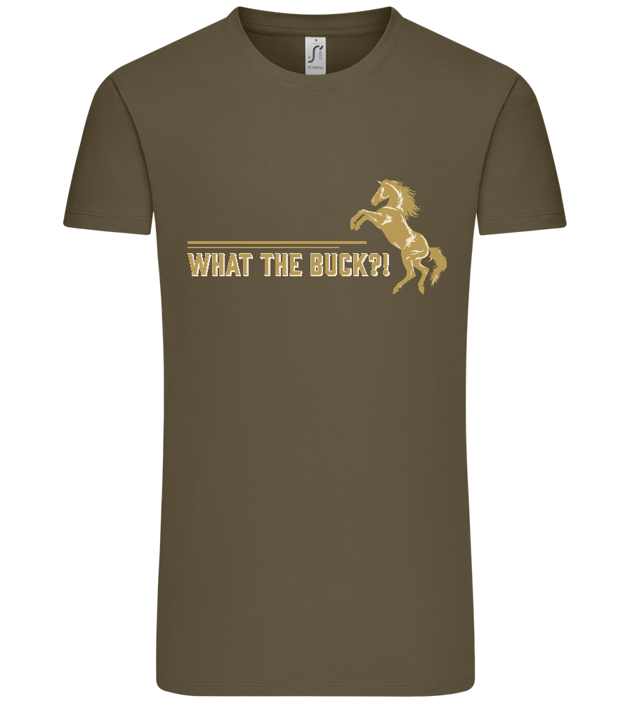 What The Buck Design - Premium men's t-shirt_ARMY_front