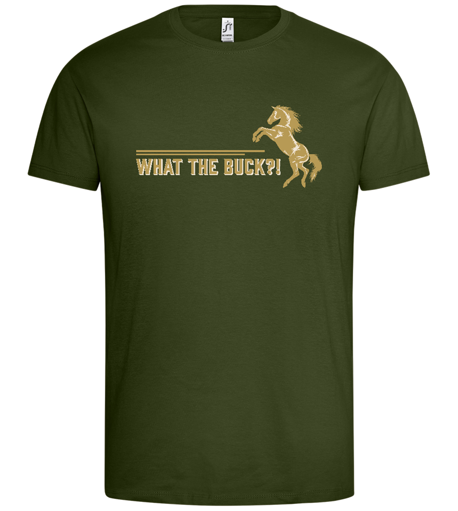 What The Buck Design - Premium men's t-shirt_ARMY_front