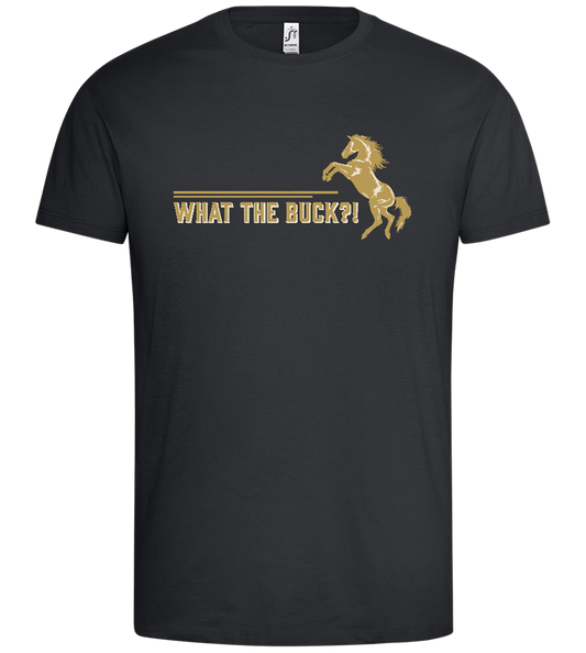 What The Buck Design - Premium men's t-shirt_DARK GRAY_front