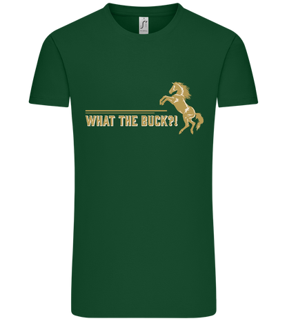 What The Buck Design - Premium men's t-shirt_GREEN BOTTLE_front