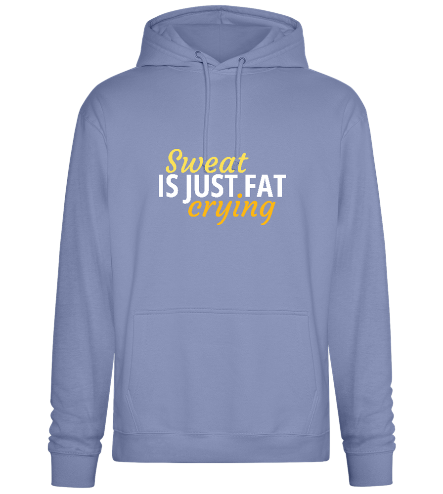 Sweat is Just Fat Crying Design - Premium Essential Unisex Hoodie_BLUE_front