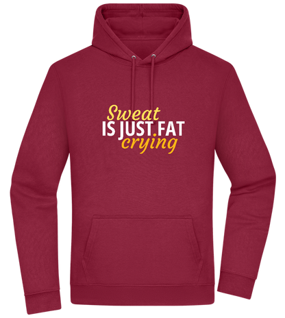 Sweat is Just Fat Crying Design - Premium Essential Unisex Hoodie_BORDEAUX_front