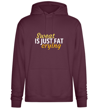 Sweat is Just Fat Crying Design - Premium Essential Unisex Hoodie_BORDEAUX_front