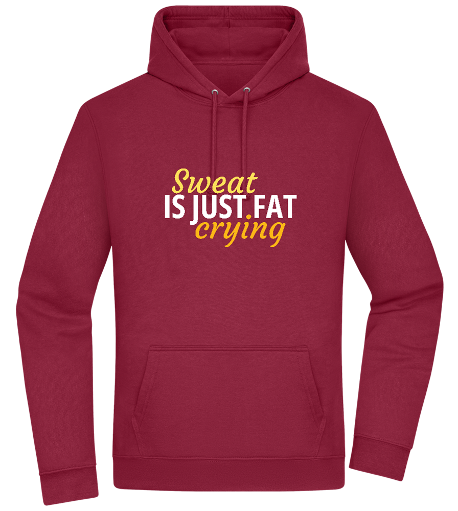 Sweat is Just Fat Crying Design - Premium Essential Unisex Hoodie_BORDEAUX_front