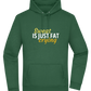 Sweat is Just Fat Crying Design - Premium Essential Unisex Hoodie_GREEN BOTTLE_front